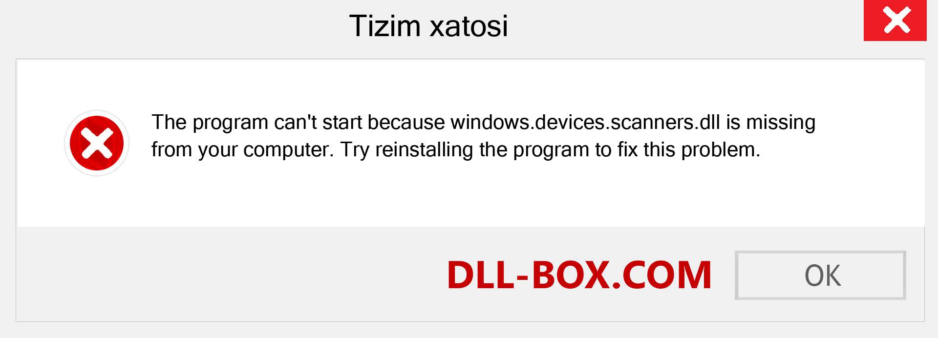 windows.devices.scanners.dll fayli yo'qolganmi?. Windows 7, 8, 10 uchun yuklab olish - Windowsda windows.devices.scanners dll etishmayotgan xatoni tuzating, rasmlar, rasmlar